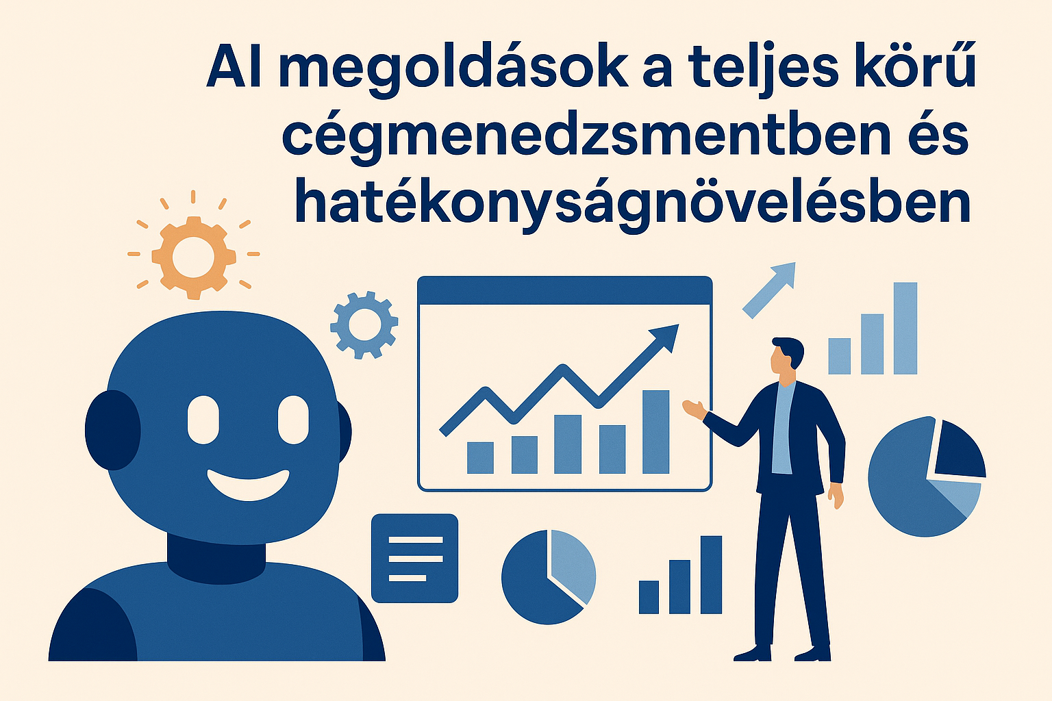 AI megoldások a teljes körű cégmenedzsmentben és hatékonyságnövelésben