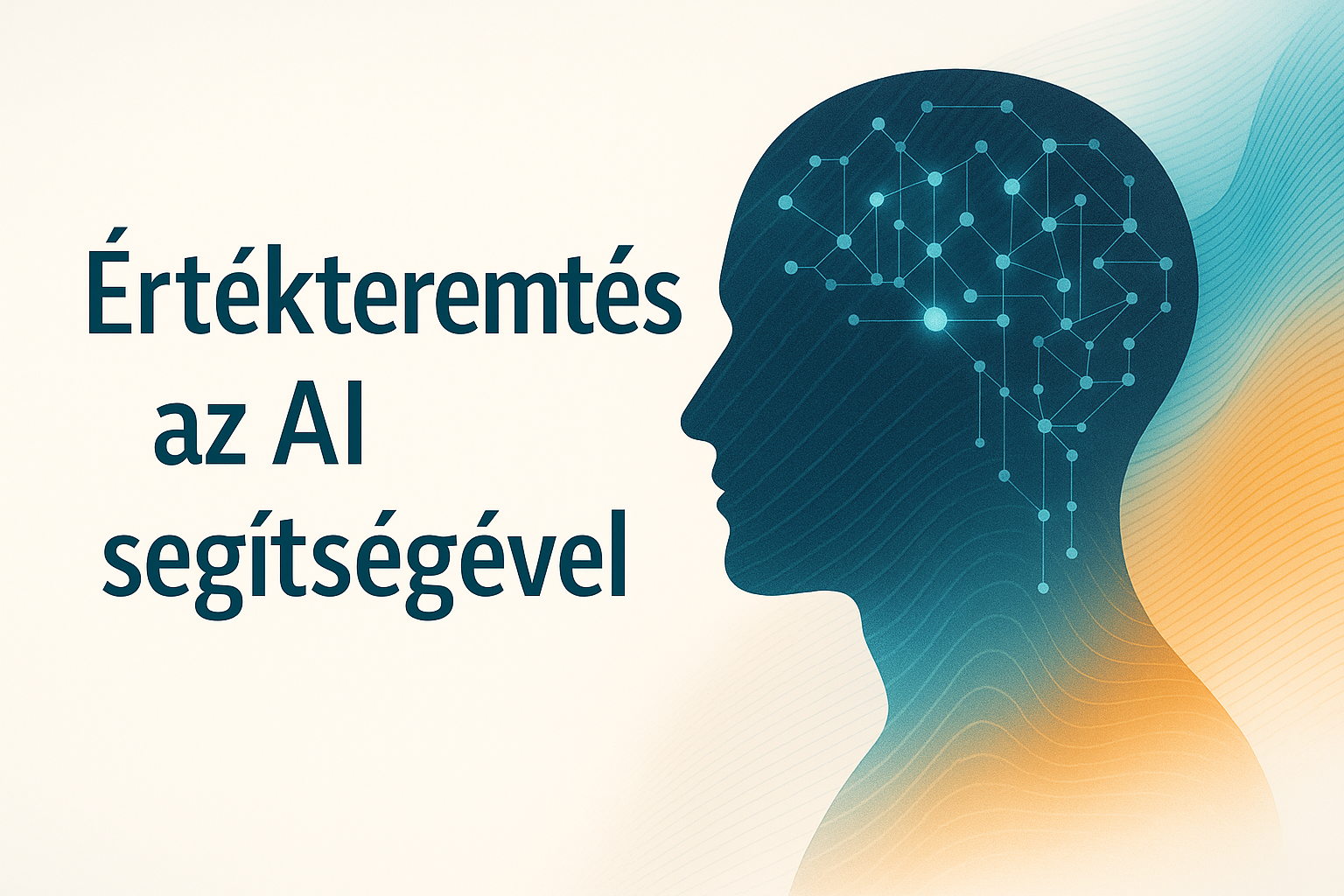 Értékteremtés az AI segítségével